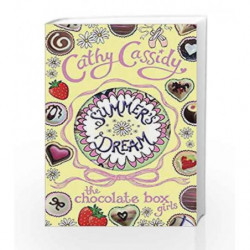 The Chocolate Box Girls: Summer's Dream by Cathy Cassidy Book-9780141345888