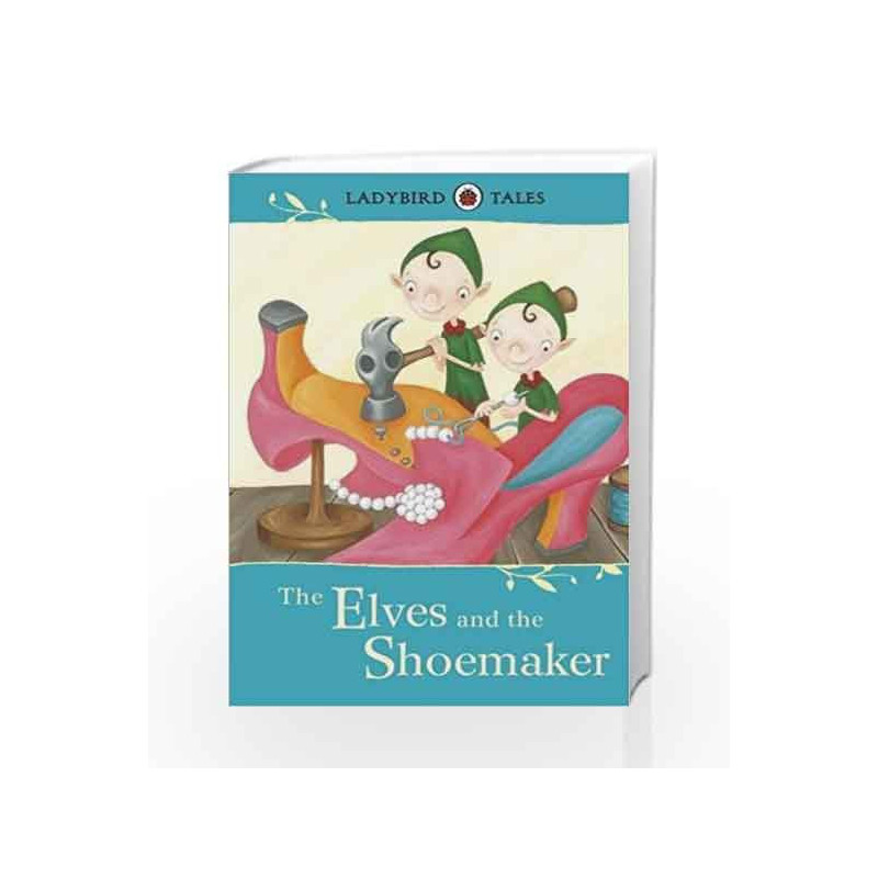 The Elves and the Shoemaker (Ladybird Tales) by NA Book-9781409314288