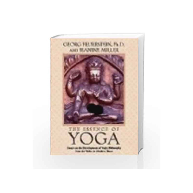 The Essence of Yoga by FEUERSTEIN GEORGE Book-9781620552896