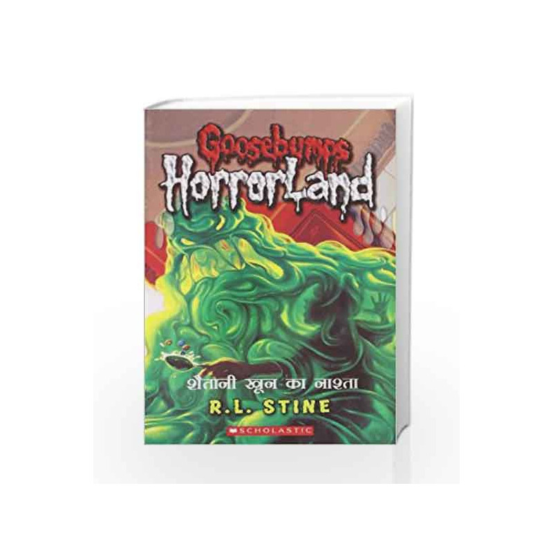 GB Horrorland - Shaitani Khoon Ka Nashta (Goosebumps Horrorland) by R.L. Stine Book-9788184779837