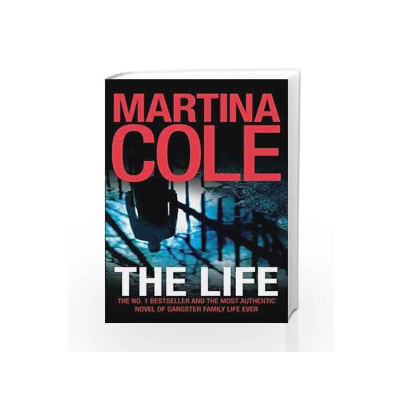 The Life: A dark suspense thriller of crime and corruption by Martina Cole Book-9780755399499