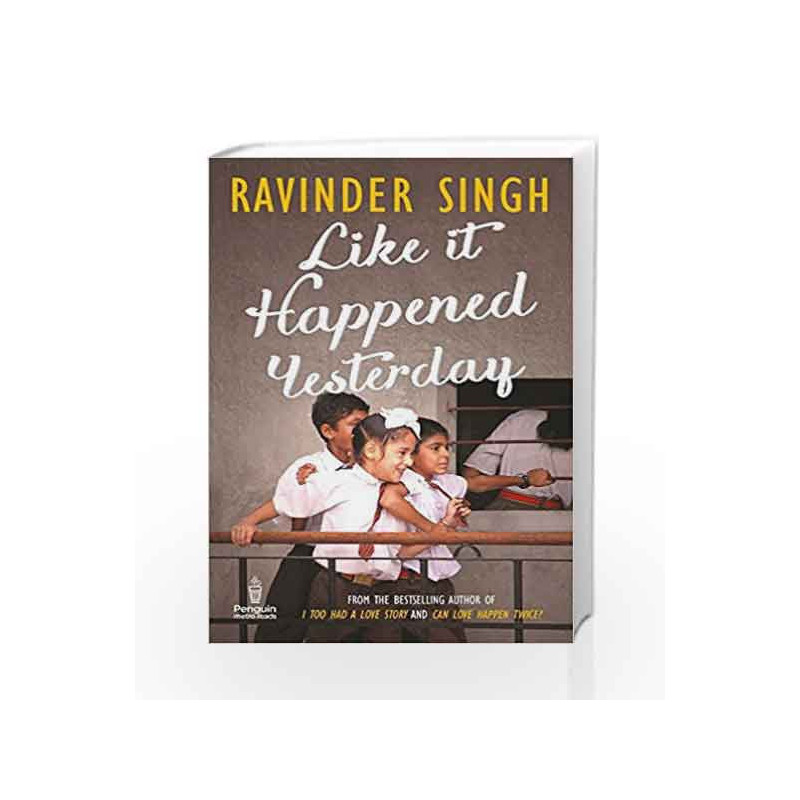 Like it Happened Yesterday by Ravinder Singh Book-9780143418801