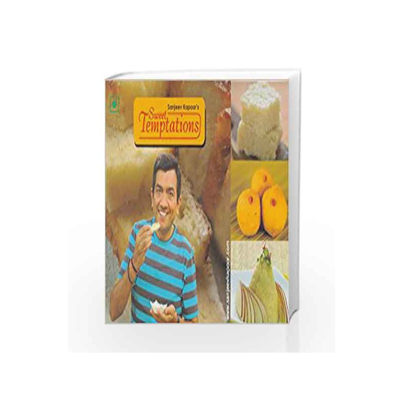 Sweet Temptations by Sanjeev Kapoor Book-9788179915707