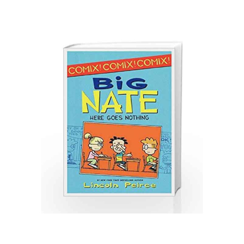Big Nate: Here Goes Nothing by Lincoln Peirce Book-9780007524532
