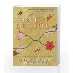 Vine Of Desire by Chitra Banerjee Divakaruni Book-9780349139692