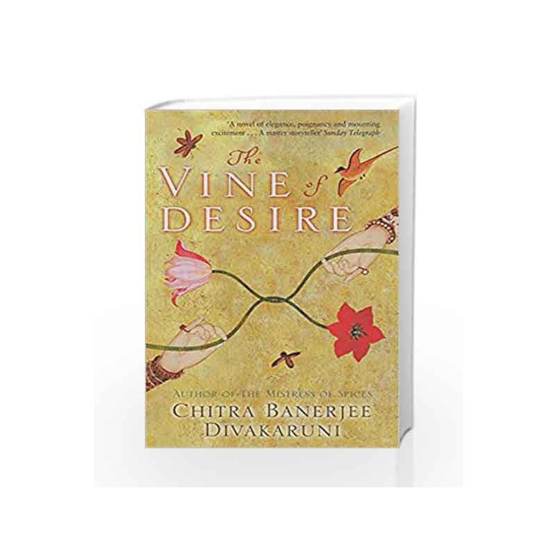 Vine Of Desire by Chitra Banerjee Divakaruni Book-9780349139692