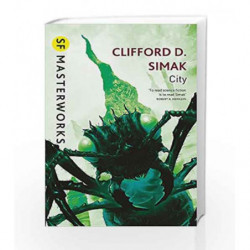 City (S.F. Masterworks) by Clifford D. Simak Book-9780575105232