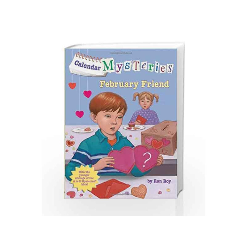 Calendar Mysteries #2: February Friend (A Stepping Stone Book(TM)) by Ron Roy Book-9780375856624