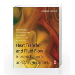 Heat Transfer And Fluid Flow In Minichannels And Microchannels by Kandlikar Book-9789351072355