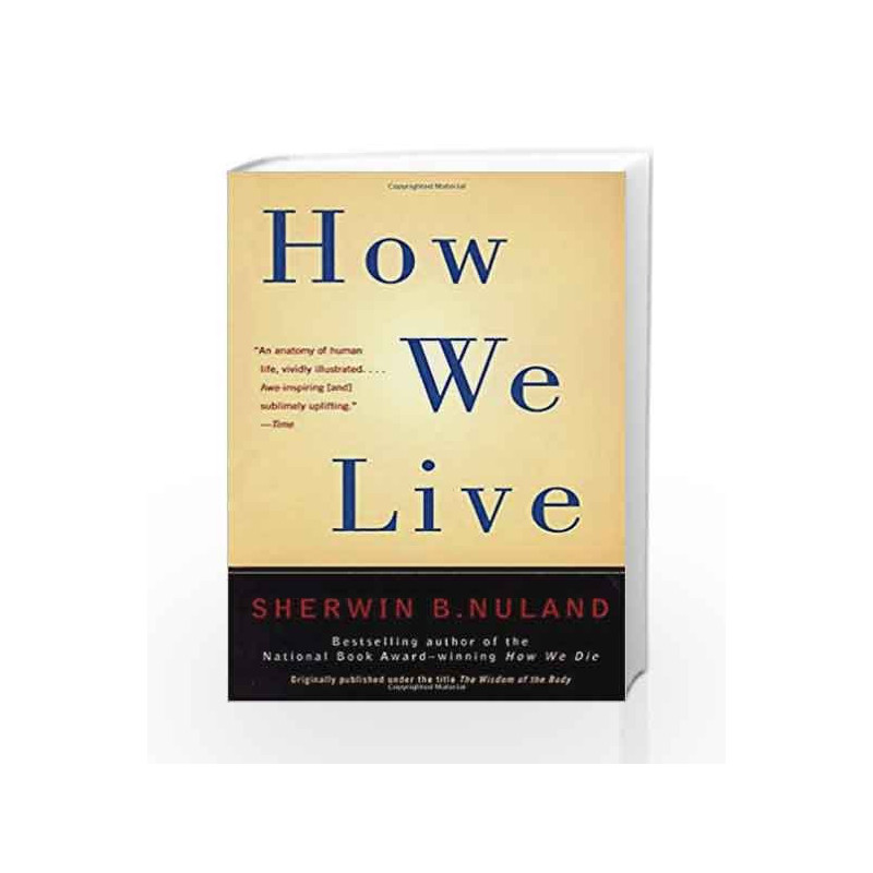 How We Live by Sherwin B. Nuland Book-9780679781400