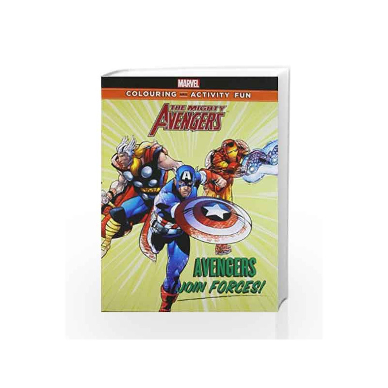 The Mighty Avengers: Avengers Join Forces (Marvel Colouring and Activity Book) by The Walt Disney Book-9789381409947
