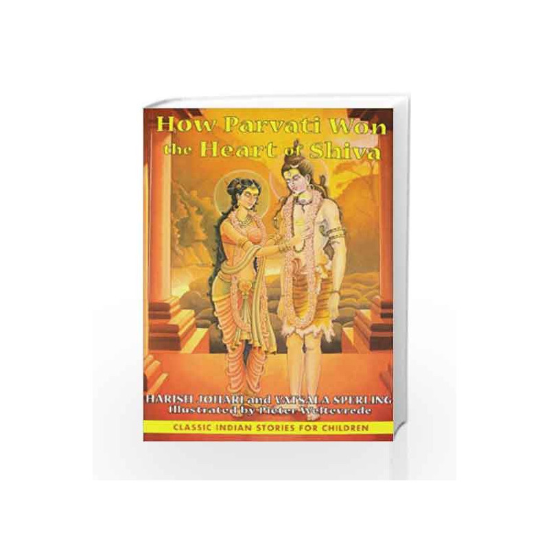 How Parvati Won the Heart of Shiva by VATSALA SPERLING Book-9781620553589