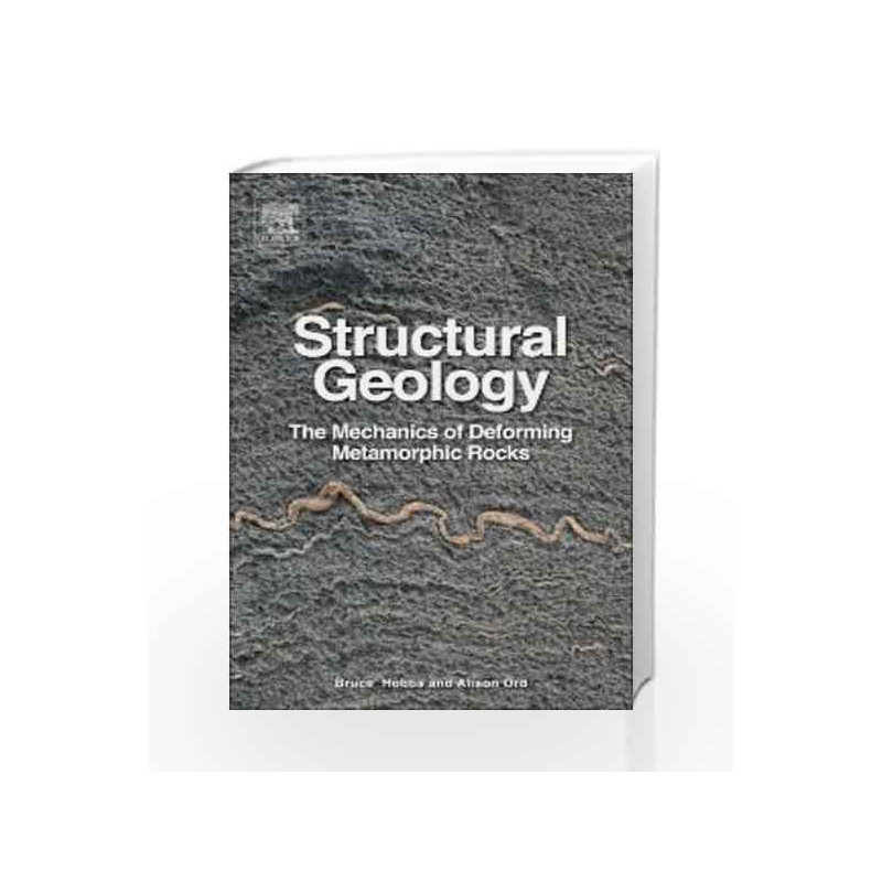 Structural Geology, by HOBBS BRUCE & ORD ALISON Book-9789351073154
