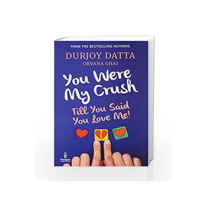 You Were My Crush by Durjoy Datta Book-9780143421559
