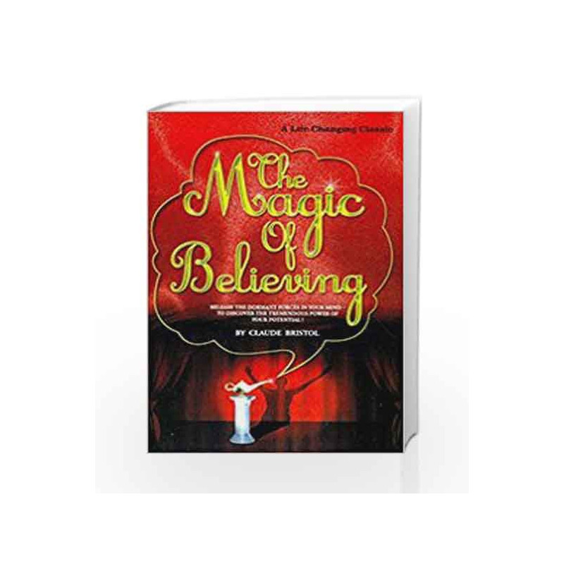 Magic of believing by BRISTOL CLAUDE M. Book-9789381860779