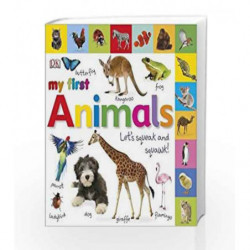 My First Animals Let's Squeak and Squawk (My First Board Book) by DK Book-9781405370141