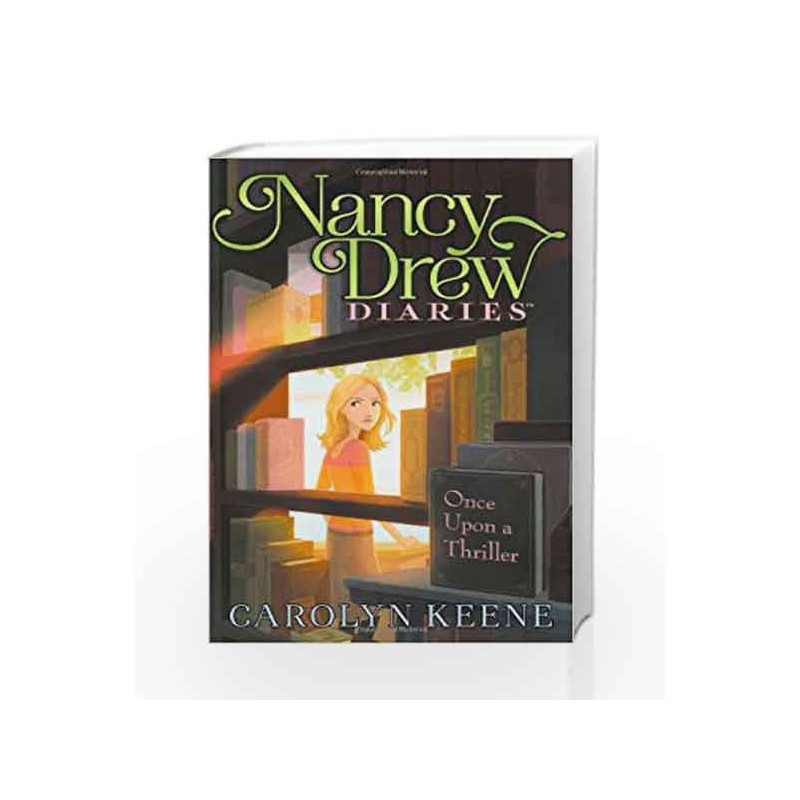 Once Upon a Thriller (Nancy Drew Diaries) by Carolyn Keene Book-9781416990741