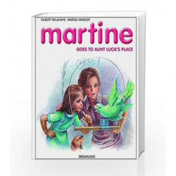 Martine Goes to Aunt Lucie's Place by Dreamland Publications Book-9789350895474