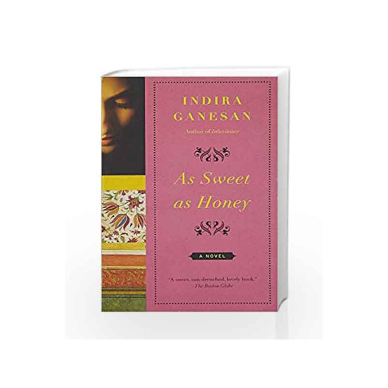 As Sweet as Honey (Vintage) by Indira Ganesan Book-9780307950611
