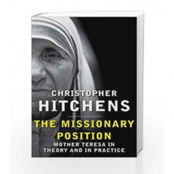 The Missionary Position by Christopher Hitchens Book-9780857898395