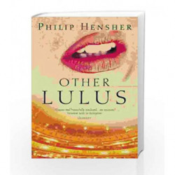 Other Lulus by Philip Hensher Book-9780007152414