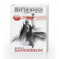 The Way of Kings Part Two: The Stormlight Archive Book One by Brandon Sanderson Book-9780575102484