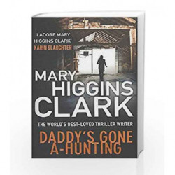 Daddy's Gone A-Hunting by Mary Higgins Clark Book-9781849837088