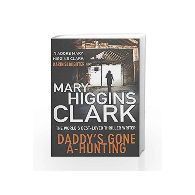 Daddy's Gone A-Hunting by Mary Higgins Clark Book-9781849837088