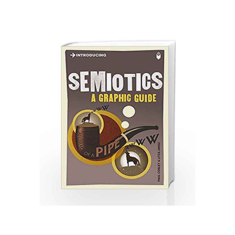 Introducing Semiotics: A Graphic Guide by Paul Cobley Book-9781848311855