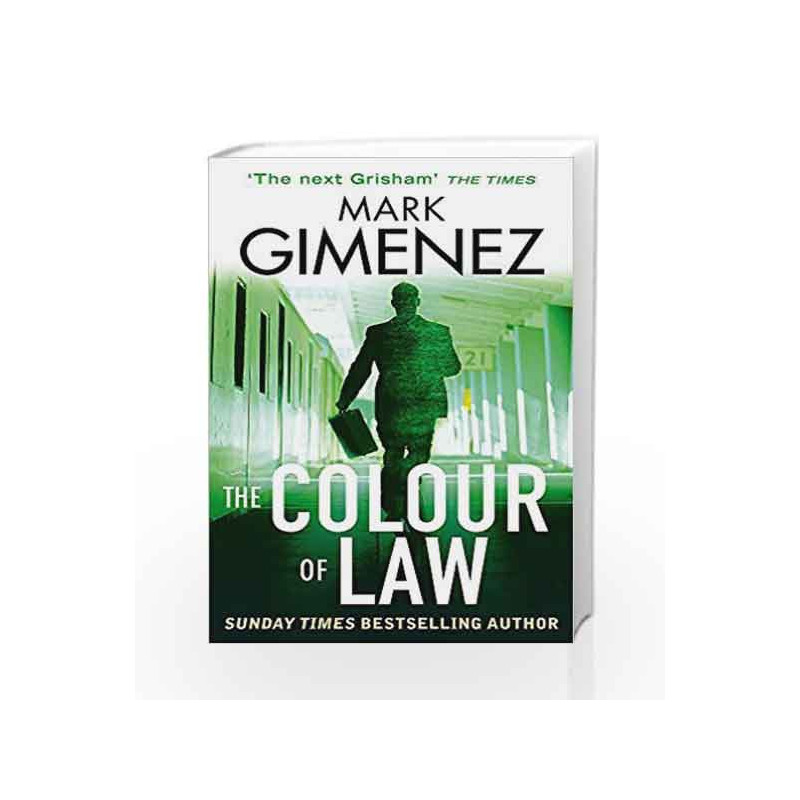 The Colour Of Law (A. Scott Fenney) by Mark Gimenez Book-9780751551105