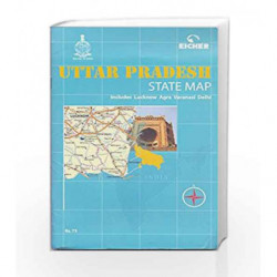 Uttar Pradesh State Map:Includes Lucknow Agra Varanasi Delhi by Eicher Goodearth Pvt. Ltd Book-9789380262284