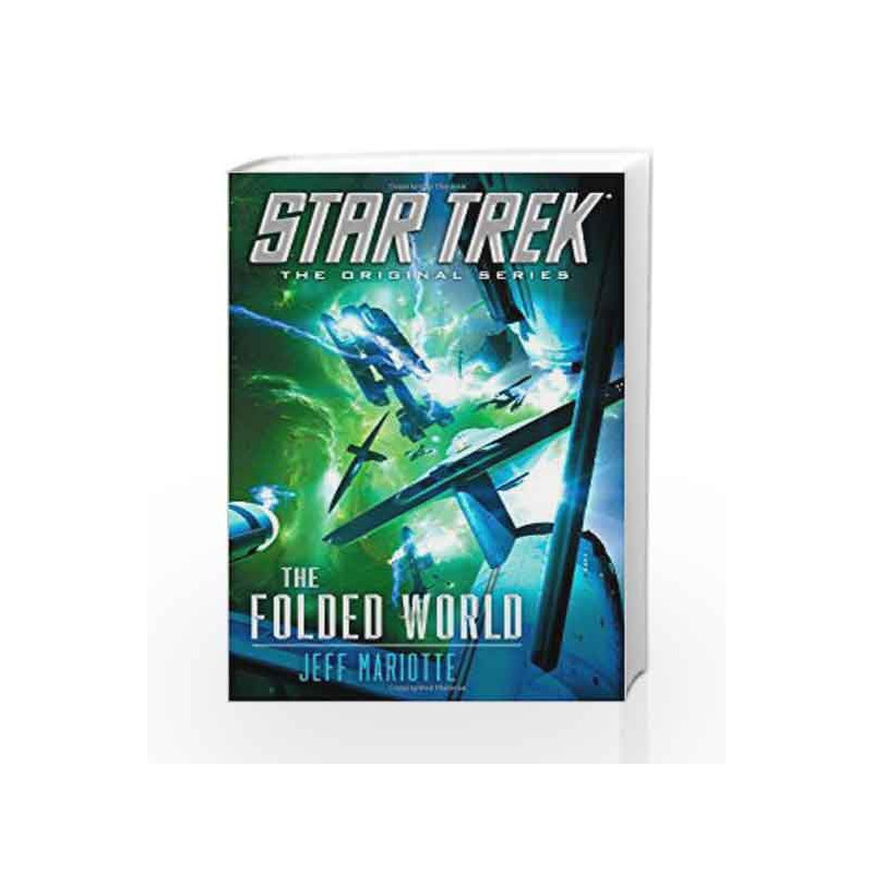 Star Trek: The Original Series: The Folded World by Jeff Mariotte Book-9781476702827