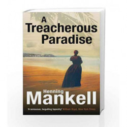 A Treacherous Paradise by Henning Mankell Book-9780099572183