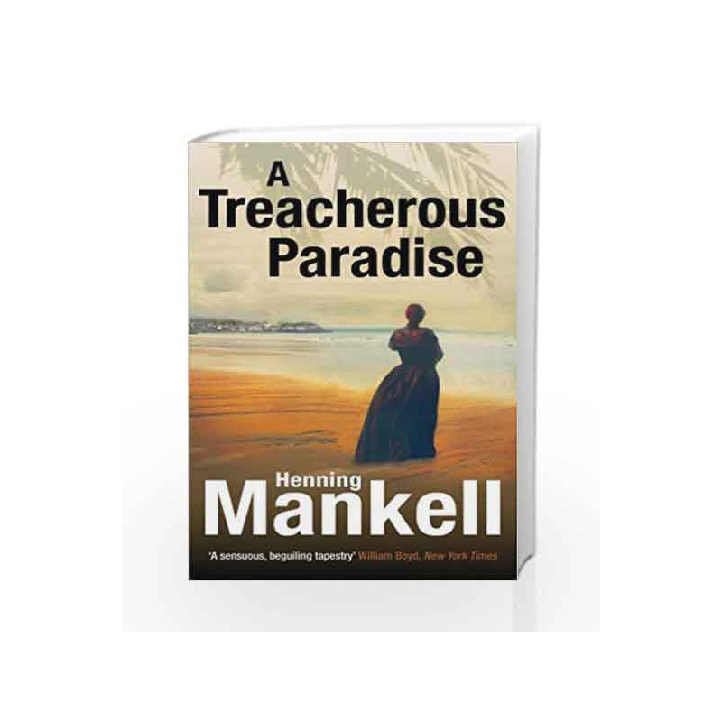 A Treacherous Paradise by Henning Mankell Book-9780099572183