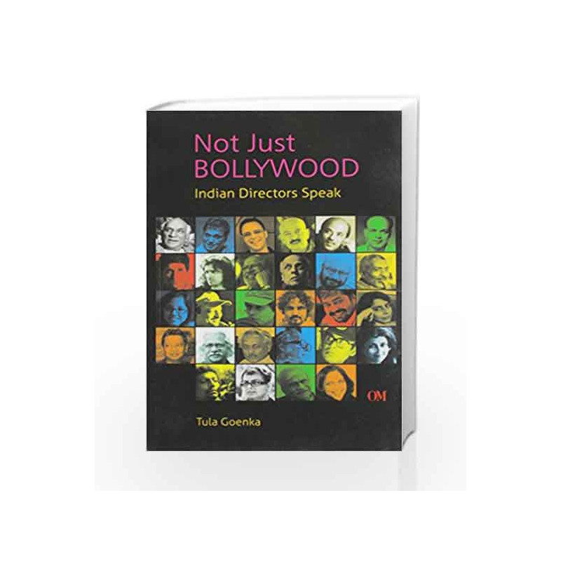 Not Just Bollywood: Indian Directors Speak by Goenka, Tula Book-9789381607176