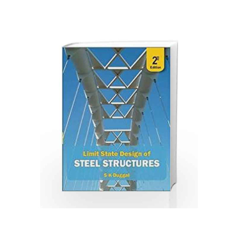 Limit State Design of Steel Structures by S.K. Duggal Book-9789351343493