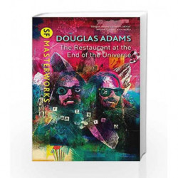 The Restaurant at the End of the Universe (S.F. Masterworks) by Douglas Adams Book-9781473200661