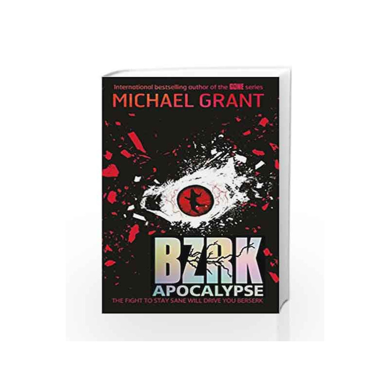 BZRK Apocalypse - Book 3 by Michael Grant Book-9781405263467
