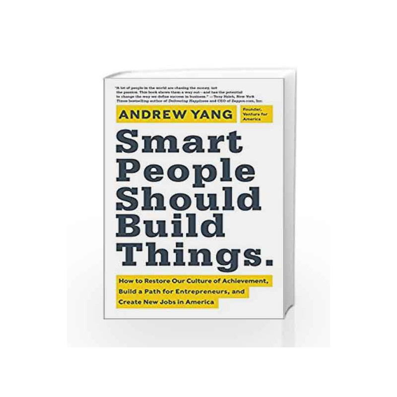 Smart People Should Build Things by Andrew Yang Book-9780062292049
