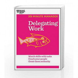 Delegating Work (20-Minute Manager) by HARVARD BUSINESS REVIEW Book-9781625272232