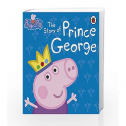 Peppa Pig: The Story of Prince George by Ladybird Book-9780723292159