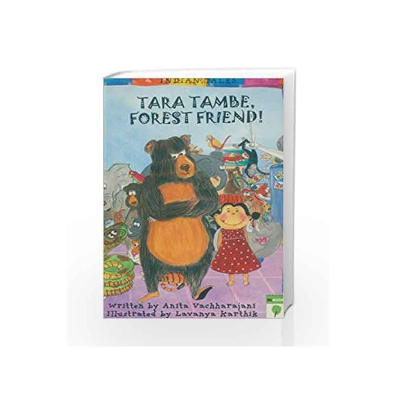 Tara Tambe, Forest Friend by VACHHARAJANI ANITA Book-9788126430796