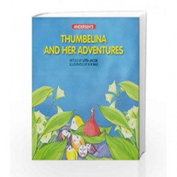 Thumbelina and Her Adventures (Andersen's) by Jacob Litta Book-9788126418879