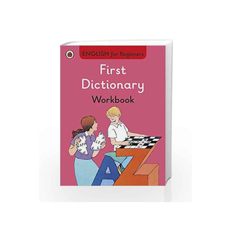 First Dictionary Workbook: English for Beginners by NA Book-9780723294290