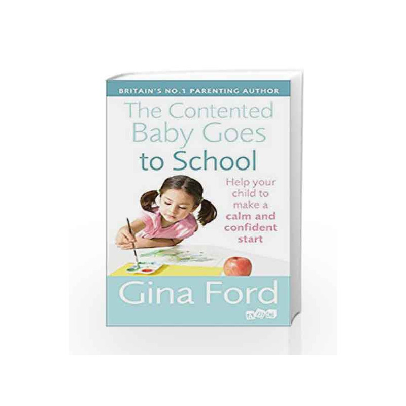 The Contented Baby Goes to School by Gina Ford Book-9780091947385