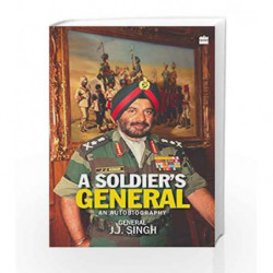 A Soldier's General : An Autobiography by Singh General J.J. Book-9789351363057
