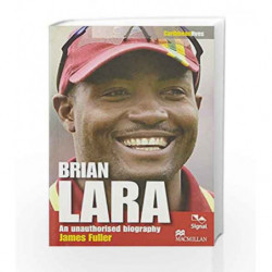 Brian Lara: An Unauthorised Biography by James Fuller Book-9780230715592