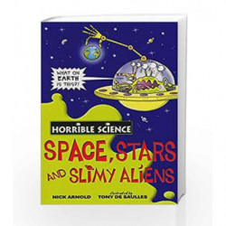 Horrible Science: Space, Stars and Slimy Aliens by Nick Arnold Book-9788176556866