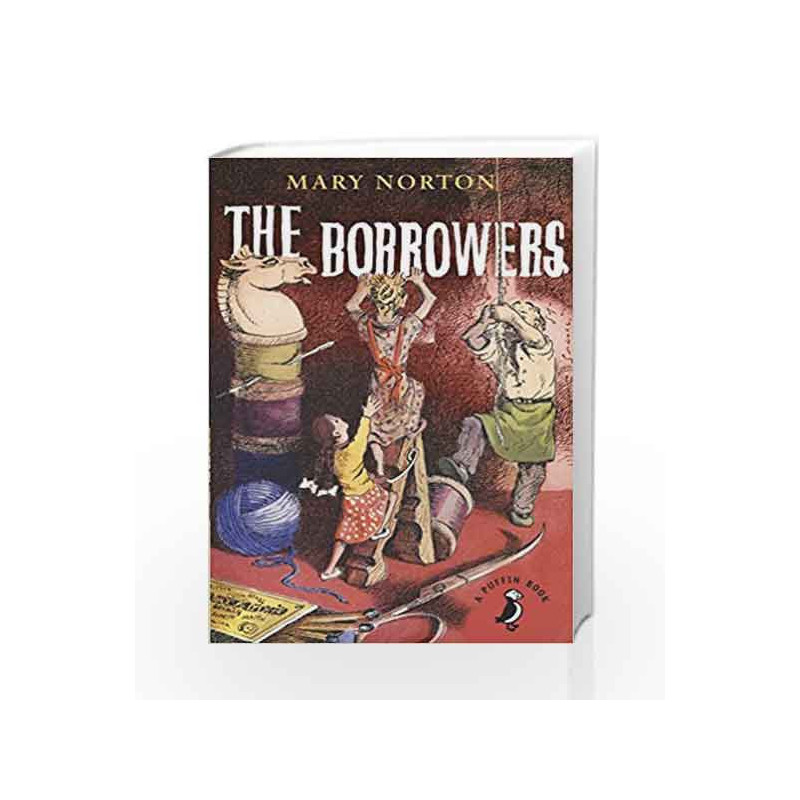The Borrowers (A Puffin Book) by Mary Norton Book-9780141354866