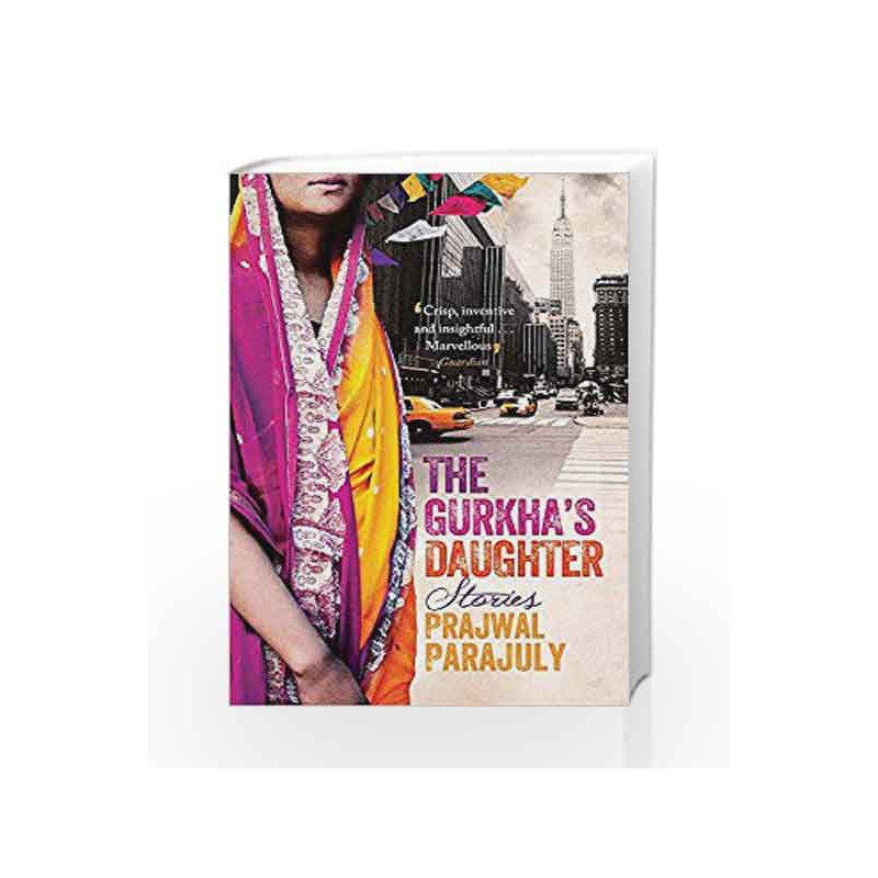The Gurkha's Daughter by Prajwal Parajuly Book-9781780872964